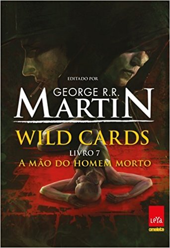 Wild Cards  – Livro 7 – A mão do homem morto