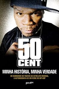 50 Cent – Minhas história, minha verdade