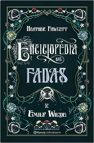 Enciclopédia das fadas de Emily Wilde